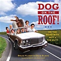 Dog on the Roof! (Hardcover)