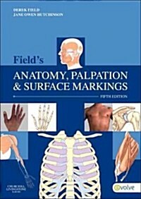 Fields Anatomy, Palpation & Surface Markings (Paperback, 5 ed)