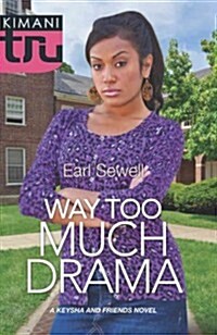 Way Too Much Drama (Paperback)