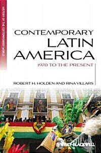 Contemporary Latin America: 1970 to the Present (Hardcover)