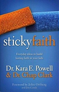 Sticky Faith: Everyday Ideas to Build Lasting Faith in Your Kids [With DVD] (Paperback)