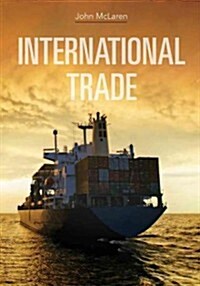 International Trade: Economic Analysis of Globalization and Policy (Paperback)