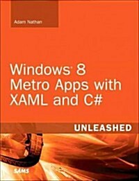 Windows 8 Apps with XAML and C# Unleashed (Paperback)
