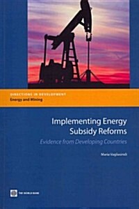 Implementing Energy Subsidy Reforms (Paperback)