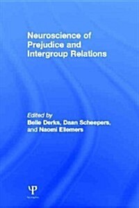 Neuroscience of Prejudice and Intergroup Relations (Hardcover, New)