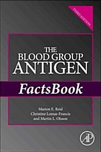 The Blood Group Antigen FactsBook (Paperback, 3)
