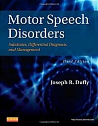 Motor Speech Disorders: Substrates, Differential Diagnosis, and Management (Hardcover, 3, Revised)