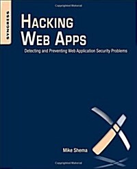 [중고] Hacking Web Apps: Detecting and Preventing Web Application Security Problems (Paperback)