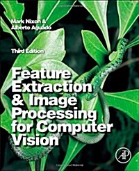 Feature Extraction and Image Processing for Computer Vision (Paperback, 3, Revised)