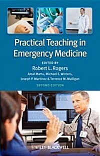 Practical Teaching in Emergency Medicine (Paperback, 2 ed)