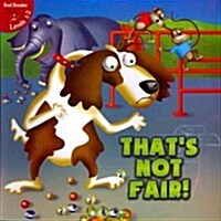 Thats Not Fair! (Paperback)