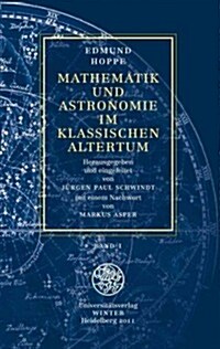 Mathematik Und Astronomie Im Klassischen Altertum / Band 1: Band 1 (Paperback)
