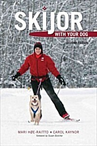 Skijor with Your Dog (Paperback, 2)
