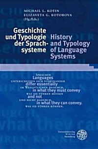 Geschichte Und Typologie Der Sprachsysteme/History and Typology of Language Systems (Hardcover, Bilingual)