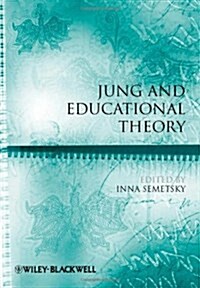 Jung and Educational Theory (Paperback)