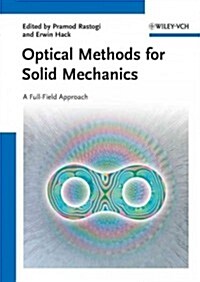 Optical Methods for Solid Mechanics: A Full-Field Approach (Paperback)