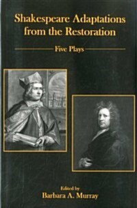 Shakespeare Adaptations from the Restoration: Five Plays (Hardcover)