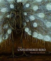 The Unfeathered Bird (Hardcover)