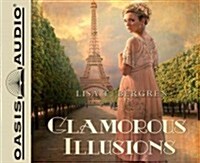 Glamorous Illusions (Audio CD, Unabridged)