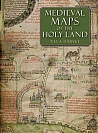 Medieval Maps of the Holy Land (Hardcover)