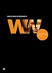 Whos Who in Research: Performing Arts (Hardcover, New)