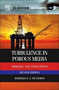 Turbulence in Porous Media : Modeling and Applications (Hardcover, 2 ed)