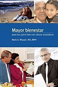 Mayor Bienestar Para Los Pacientes Con Cancer Prostatico (Paperback)
