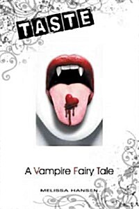 Taste: A Vampire Fairy Tale (Hardcover)