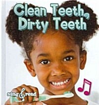 Clean Teeth, Dirty Teeth (Library Binding)