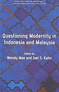 Questioning Modernity in Indonesia and Malaysia (Paperback)