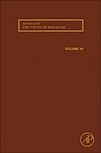 Advances in the Study of Behavior: Volume 44 (Hardcover)