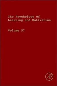 The Psychology of Learning and Motivation: Volume 57 (Hardcover)