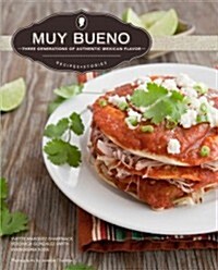 Muy Bueno: Three Generations of Authentic Mexican Flavor (Paperback)