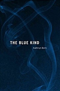 The Blue Kind (Paperback)