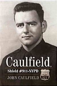 Caulfield, Shield #911-NYPD (Paperback)