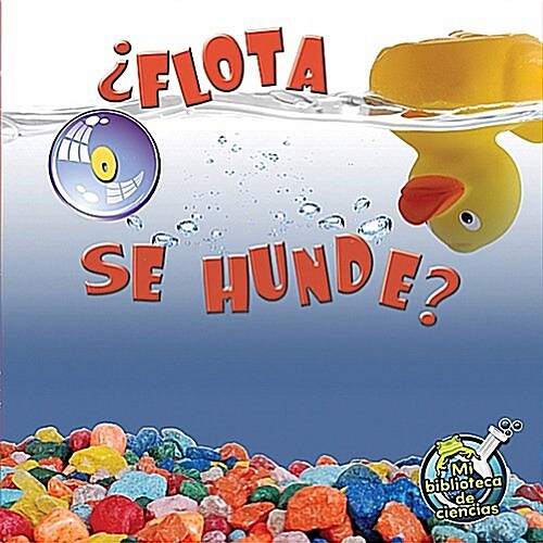 풣lota O Se Hunde?: Floating and Sinking (Paperback)