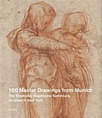 D?er to de Kooning: 100 Master Drawings from Munich (Hardcover)