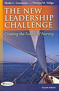 The New Leadership Challenge: Creating the Future of Nursing (Paperback, 4)