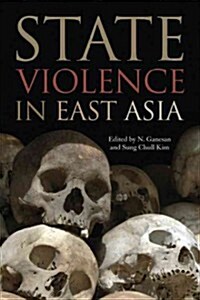 State Violence in East Asia (Hardcover)