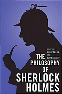 The Philosophy of Sherlock Holmes (Hardcover)