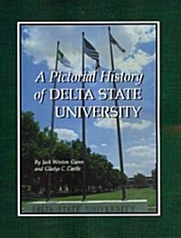 A Pictorial History of Delta State University (Paperback)