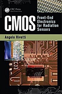 CMOS: Front-End Electronics for Radiation Sensors (Hardcover)