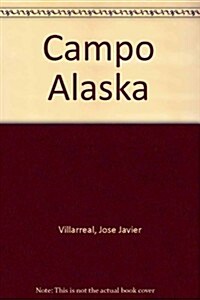 Campo Alaska (Paperback)