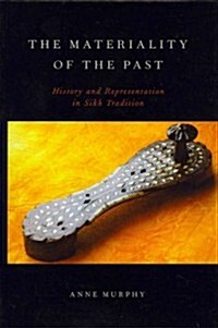 The Materiality of the Past (Hardcover)