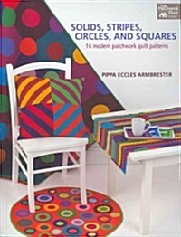 Solids, Stripes, Circles, and Squares (Paperback)