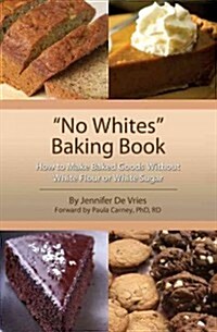 No Whites Baking Book (Paperback, 1st, Spiral)