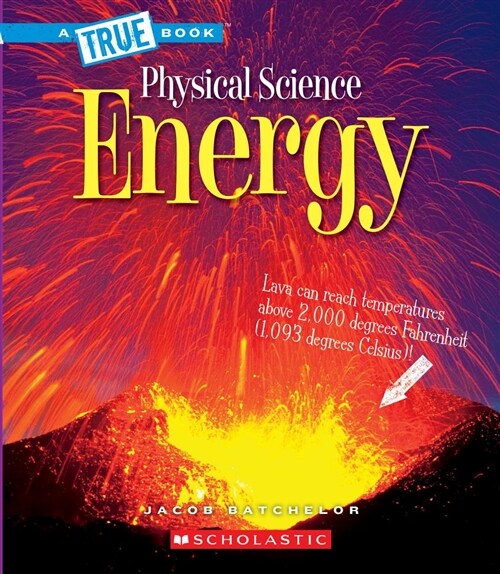 Energy (a True Book: Physical Science) (Hardcover, Library)