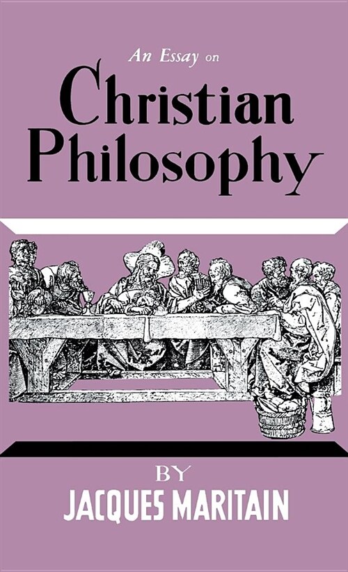 An Essay on Christian Philosophy (Hardcover)