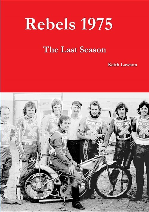 Rebels 1975 - The Last Season (Paperback)