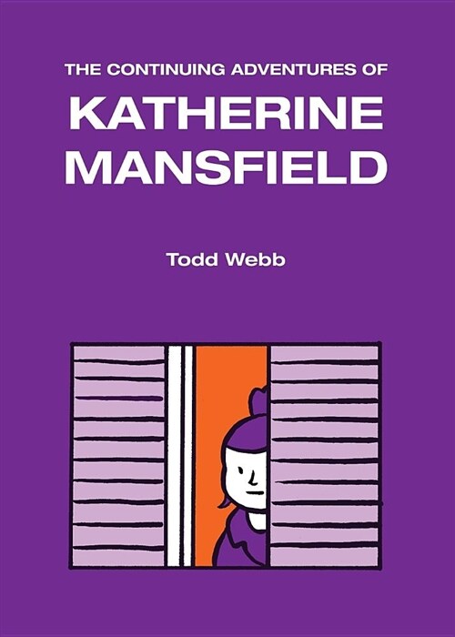 The Continuing Adventures of Katherine Mansfield (Paperback)